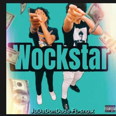 Wockstar (feat. Sno.x) - Single