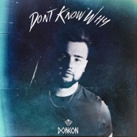 Dont Know Why - Single - Don Kon