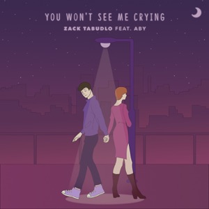 You Won't See Me Crying (feat. ABY) [Alternate Version]