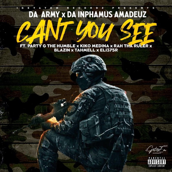 Can't You See (feat. Party G the Humble & Kiko Medina & Rah Tha Ruler & Blazin & Tahmell & ELI375R) - Single