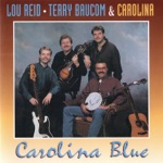 Lou Reid, Terry Baucom & Carolina - Prisoner Of The Past
