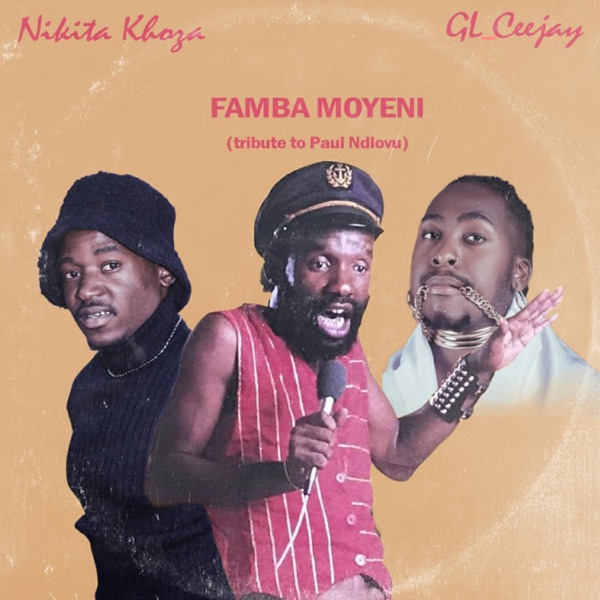 Famba Moyeni (Tribute to Paul Ndlovu) - Single