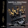 Antoine Lefort David & Jonathas, H. 490, Act I Scene 1: Le Ciel dans nos bois le fit naitre (Trois Bergers) Charpentier: David & Jonathas