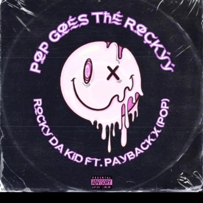 Pøp Gøés Tħé Røçkýý (feat. Payback X (P.O.P)) - Single
