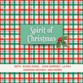 Spirit of Christmas (feat. Joan Garrido, La Pau & Miki Nuñez) artwork