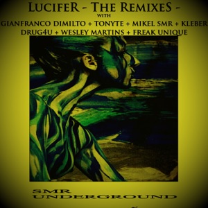 Lucifer - The Remixes - - EP
