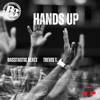 Hands Up (feat. BasstasticBeatz) - Single