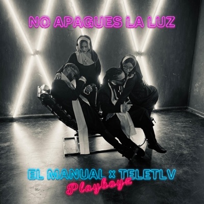 NO APAGUES LA LUZ (feat. Teletlv) - Single
