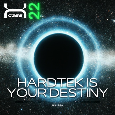 Hardtek Is Your Destiny (feat. NX-284) - Single