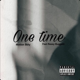 One time (feat. Rassy Bugatti & Motion Billy) BlackExcellence