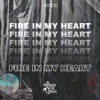 Fire In My Heart - Single