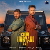 Chore Haryane Aale (feat. Ankit Baiyanpuria) artwork