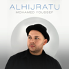 AlHijratu - Mohamed Youssef