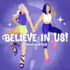 Believe In Us