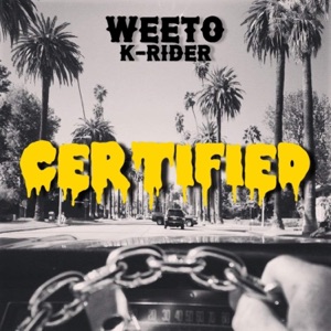 Certified (feat. K Rider) - Single