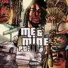 Stream & download Me & Mine, Pt. 2 - Single