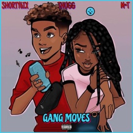 GANG MOVES (feat. ThuggyThug & M.T) Shorty6ix