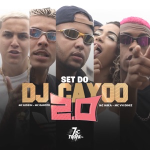 Set Dj Cayoo 2.0 (feat. Mc Leozin & MC Garoto)