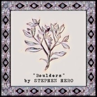 Boulders - Single - Stephen Hero