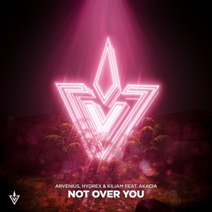 Not Over You (feat. Akacia)