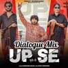 Up Se (Dialogue Mix) - Single