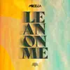Lean On Me