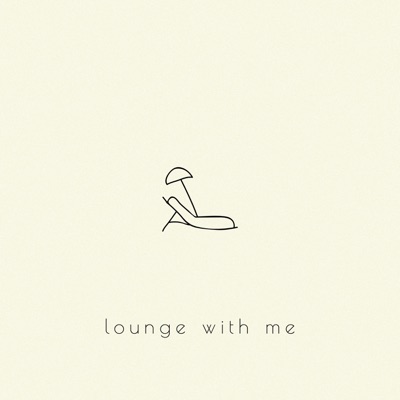 Lounge With Me - Single