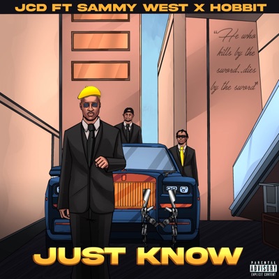 JUST KNOW (Single) [feat. Hobbit & Sammy West]