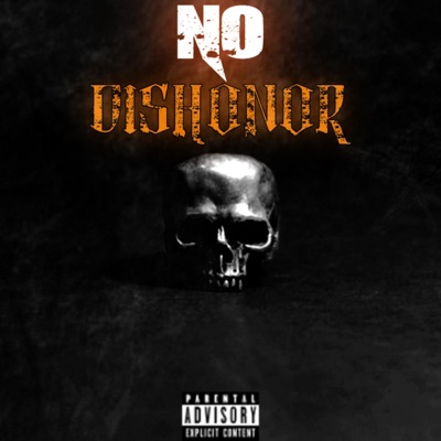 No Dishonor (feat. BYV_Trubb & Goodie) - Single