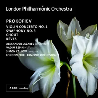 Prokofiev: Violin Concerto No. 1 & Symphony No. 3 (Live) by Alexander Lazarev, London Philharmonic Orchestra, Vadim Repin & Simon Callow album reviews, ratings, credits