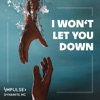 I Won’t Let You Down - Single