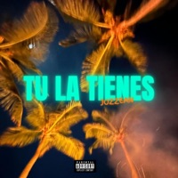Tu La Tienes - Single - Jozzean