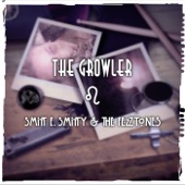 SMITT E. SMITTY & THE FEZZTONES - The Growler