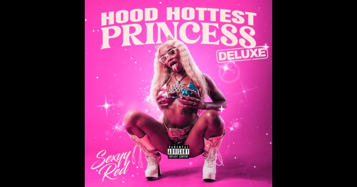 Hood Hottest Princess (Deluxe) - Sexyy Red