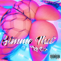 Gimme That - Single - trip SZN