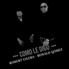 Como Le Digo (feat. Ronald Gomez) - Single