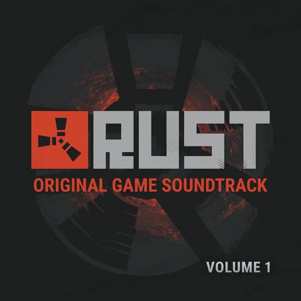 Rust (Original Game Soundtrack), Vol. 1 - Alex Rehberg & Facepunch