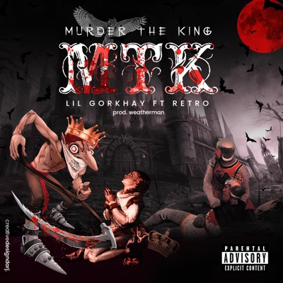 Murder the king Pt. 1 (feat. Retro rai & Weatherman) - Single