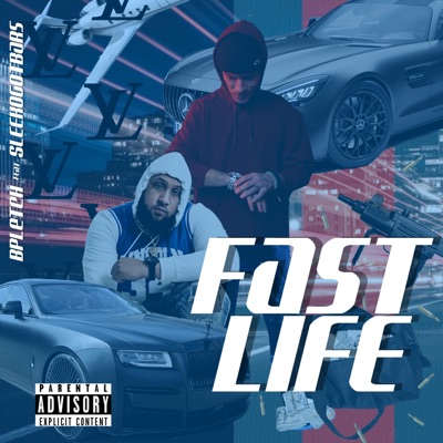 FAST LIFE (feat. SleekoGotBars) - Single