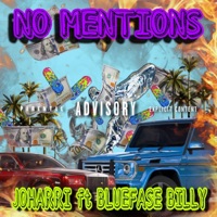 NO MENTIONS (feat. JOHARRI) - Single - BLUEFASE BILLY