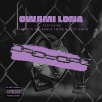 Owami Lona (feat. IamFaith, Nhlanhla, Twice & Eezy Kwan) [Radio Edit] - Single - Musicinabox