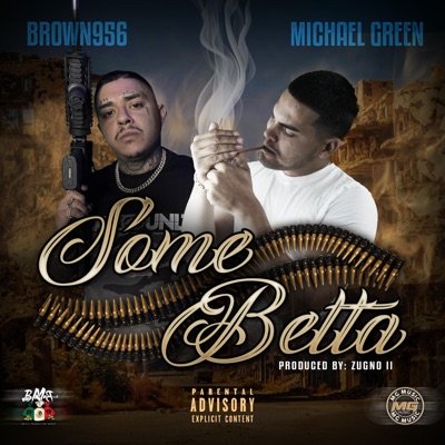 Some Betta (feat. Brown956) - Single