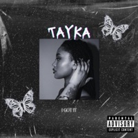 I Got It - Single - TAYKA & SpaceWave