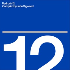 Bedrock 12 (compiled by John Digweed)