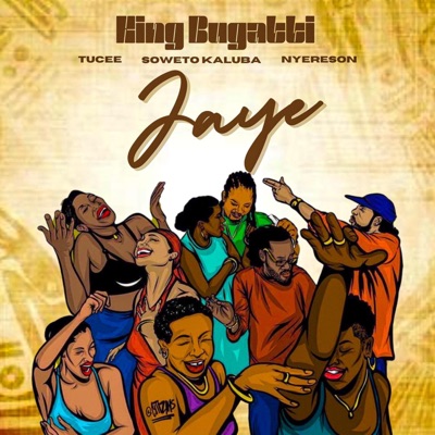 Jaye (feat. Tucee, Soweto Kaluba & Nyereson) - Single