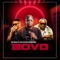 Bovo (feat. Dj Vuyo & Chester) - DjSiya lyrics