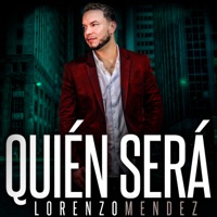 Quién Será - Single - Lorenzo Mendez