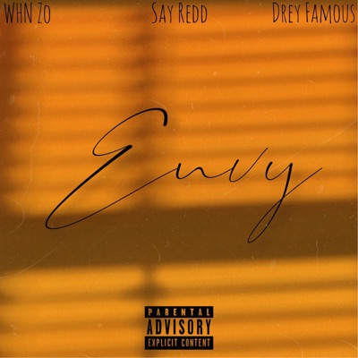 Envy (feat. Say Redd & Drey Famous) - Single