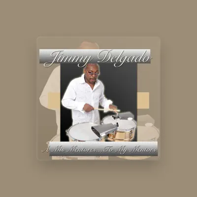 Listen to Jimmy Delgado, watch music videos, read bio, see tour dates & more!