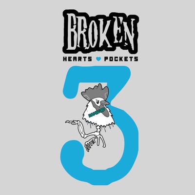 BROKEN HEARTS & POCKETS 3 - EP